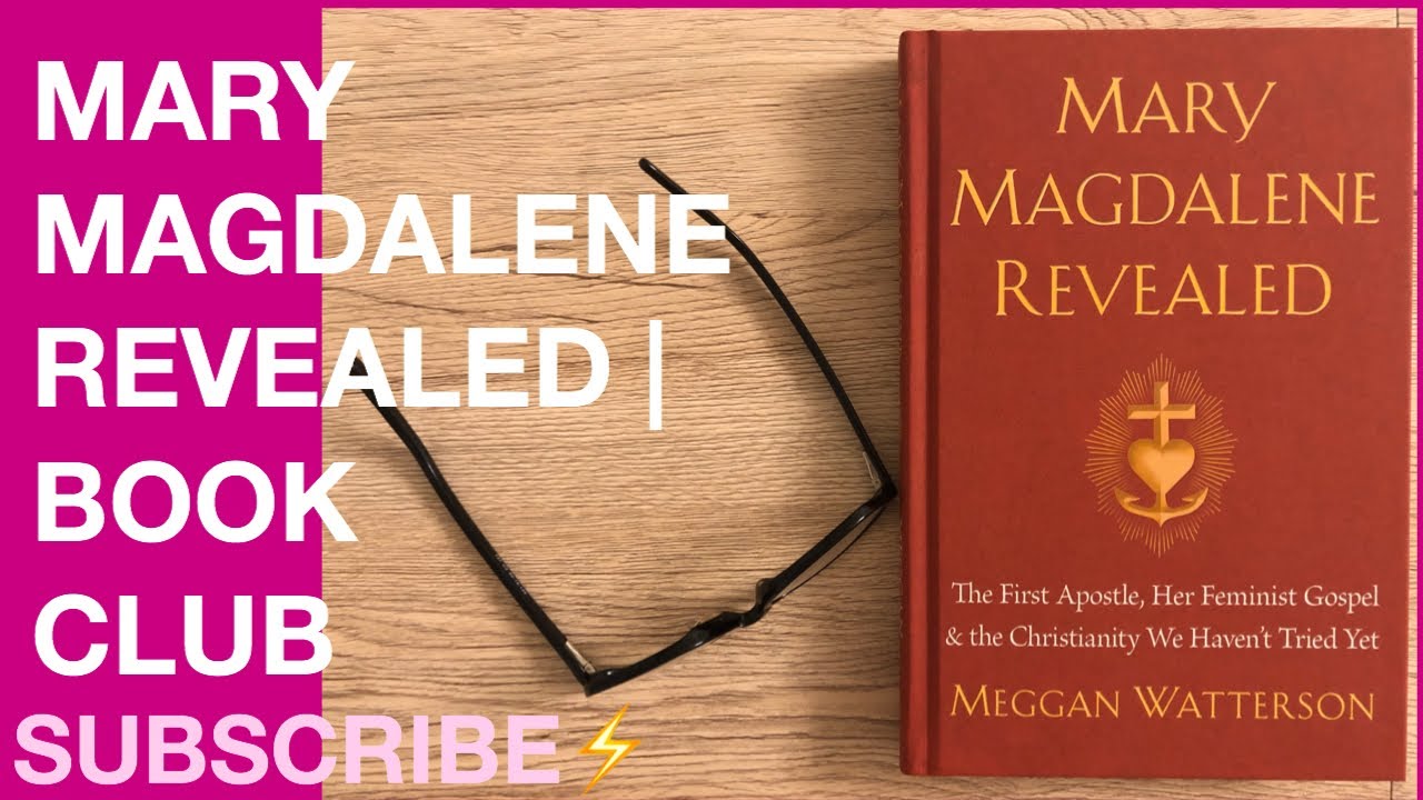 Positive chick mary magdalene revealed book club